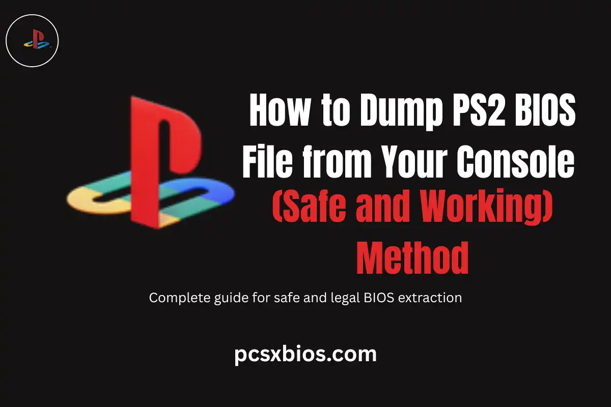How to Dump PS2 BIOS File from Your Console